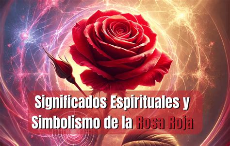 Simbolismo de la Rosa